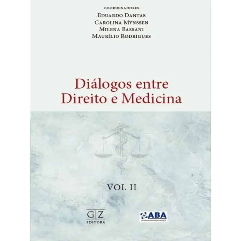 DIÁLOGOS ENTRE DIREITO E MEDICINA - VOL. 2