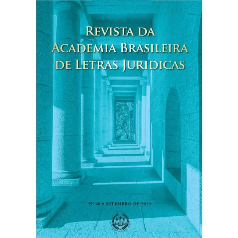 REVISTA DA ACADEMIA BRASILEIRA DE LETRAS JURÍDICAS - VOL. 40