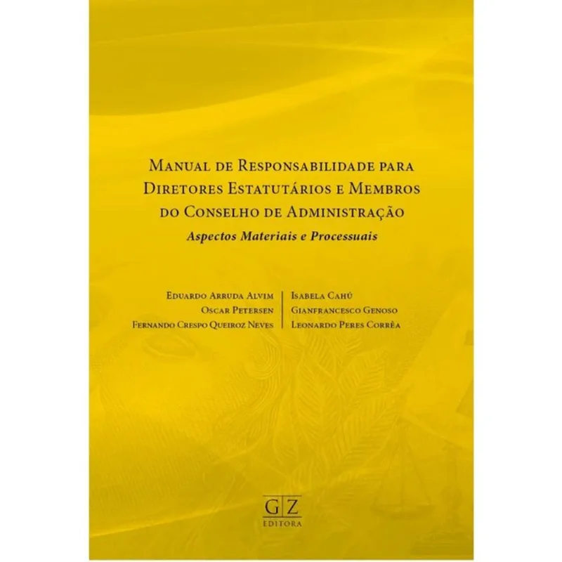 MANUAL DE RESPONSABILIDADE PARA DIRETORES ESTATUTÁRIOS E MEMBROS DO CONSELHO DE ADMINISTRAÇÃO - 2025