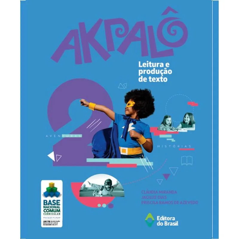 AKPALÔ - LEITURA E PRODUÇÃO DE TEXTO - 2º ANO - ENSINO FUNDAMENTAL I