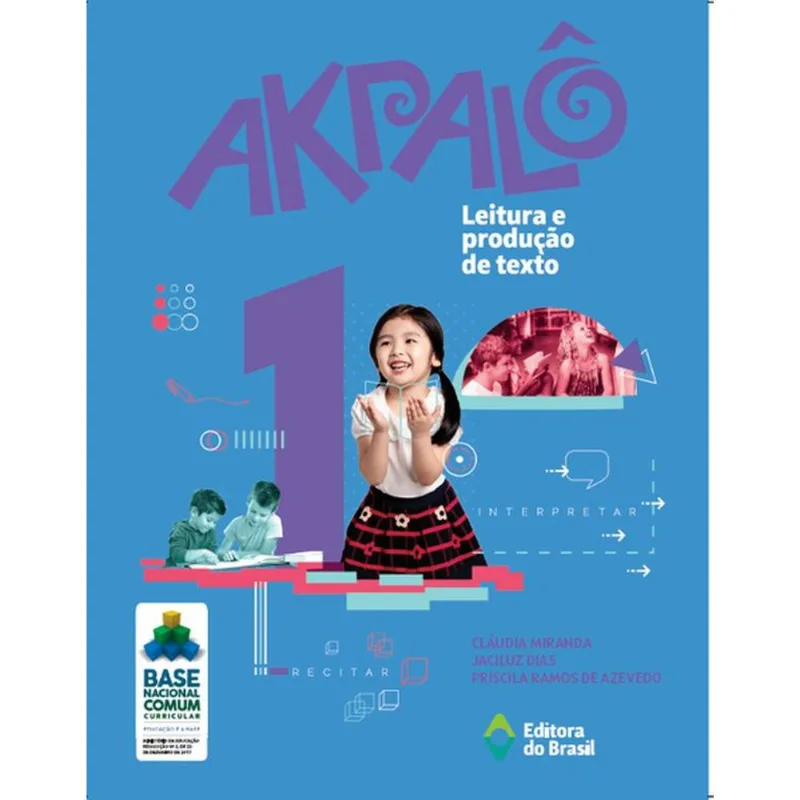 AKPALÔ - LEITURA E PRODUÇÃO DE TEXTO - 1º ANO - ENSINO FUNDAMENTAL I