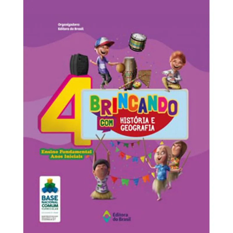 BRINCANDO COM HISTÓRIA E GEOGRAFIA - 4º ANO - ENSINO FUNDAMENTAL I