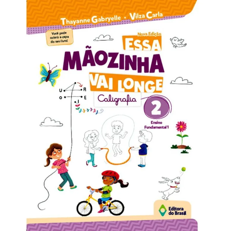 ESSA MÃOZINHA VAI LONGE - 2º ANO - ENSINO FUNDAMENTAL I