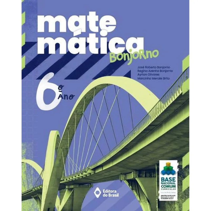 MATEMÁTICA BONJORNO - 6º ANO - ENSINO FUNDAMENTAL II