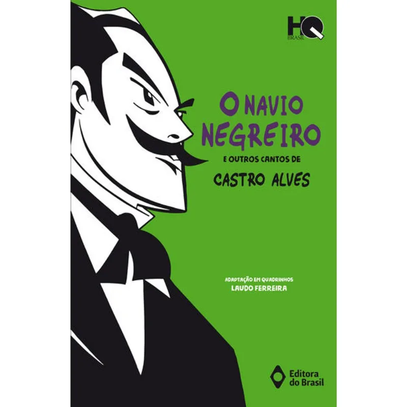 O NAVIO NEGREIRO E OUTROS CANTOS DE CASTRO ALVES
