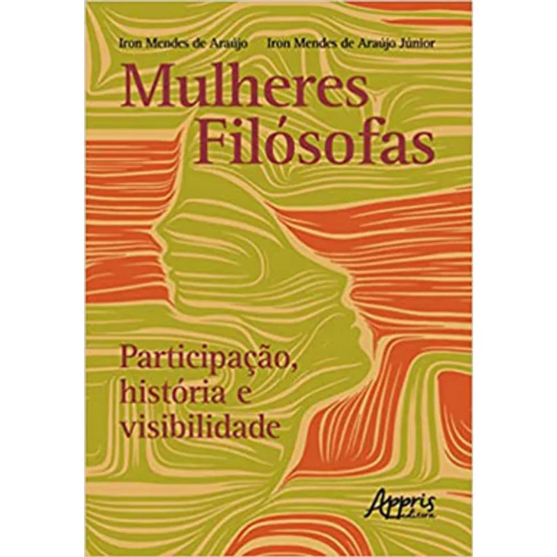 MULHERES FILOSÓFAS: PARTICIPAÇÃO, HISTÓRIA E VISIBILIDADE