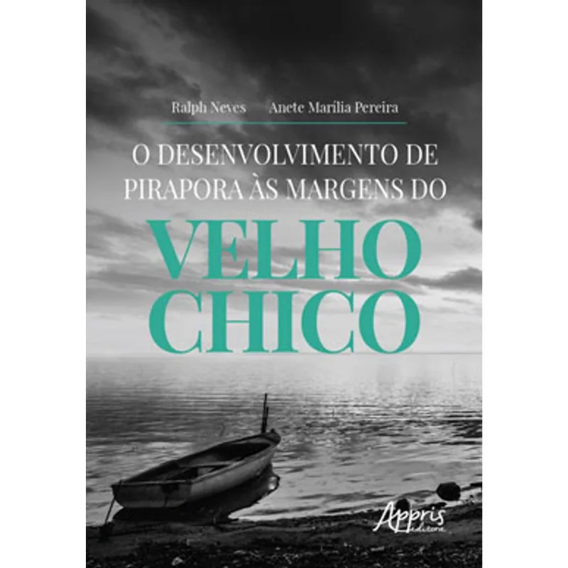 O DESENVOLVIMENTO DE PIRAPORA ÀS MARGENS DO VELHO CHICO