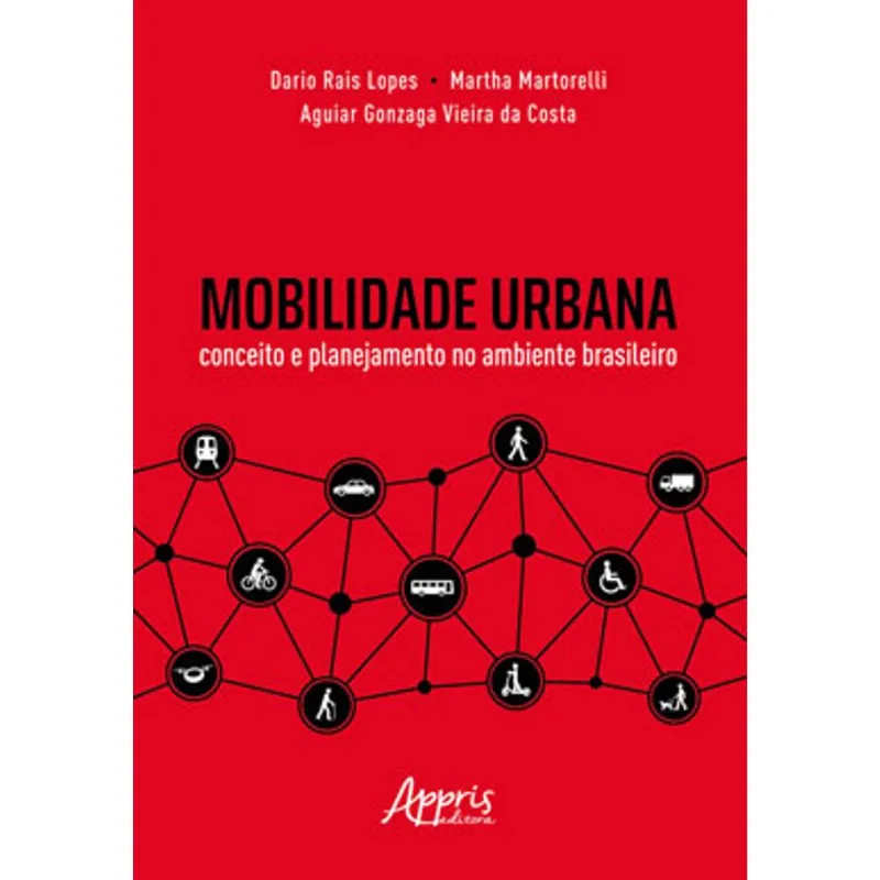 MOBILIDADE URBANA: CONCEITO E PLANEJAMENTO NO AMBIENTE BRASILEIRO
