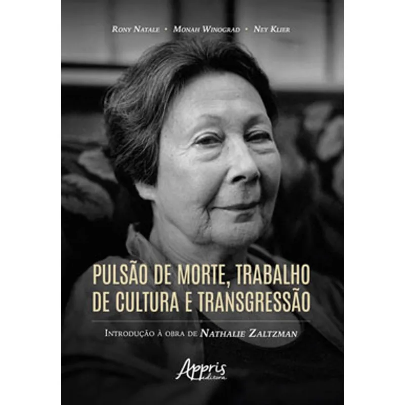 PULSÃO DE MORTE, TRABALHO DE CULTURA E TRANSGRESSÃO: