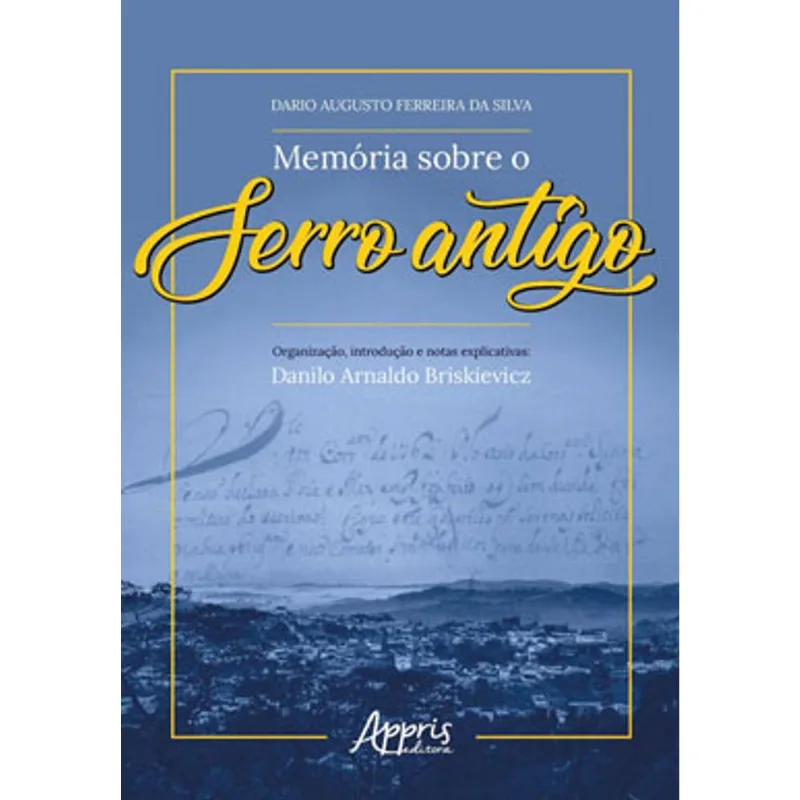 MEMÓRIA SOBRE O SERRO ANTIGO