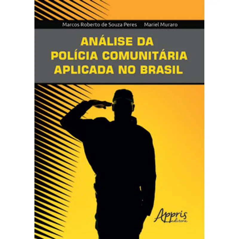 ANÁLISE DA POLÍCIA COMUNITÁRIA APLICADA NO BRASIL