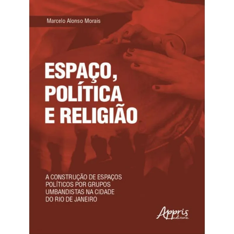 ESPAÇO, POLÍTICA E RELIGIÃO