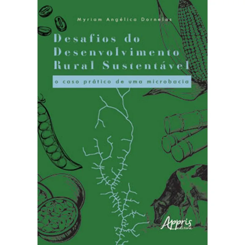 DESAFIOS DO DESENVOLVIMENTO RURAL SUSTENTÁVEL