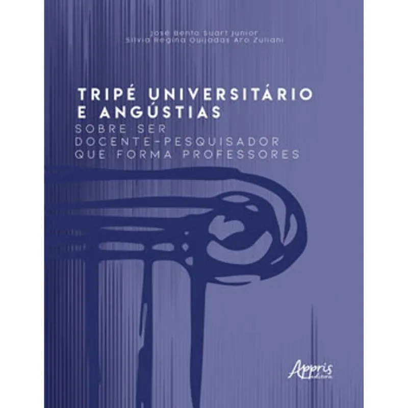 TRIPÉ UNIVERSITÁRIO E ANGÚSTIAS