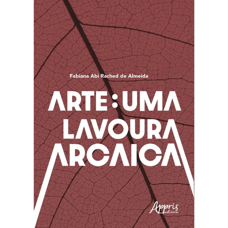 ARTE: UMA LAVOURA ARCAICA