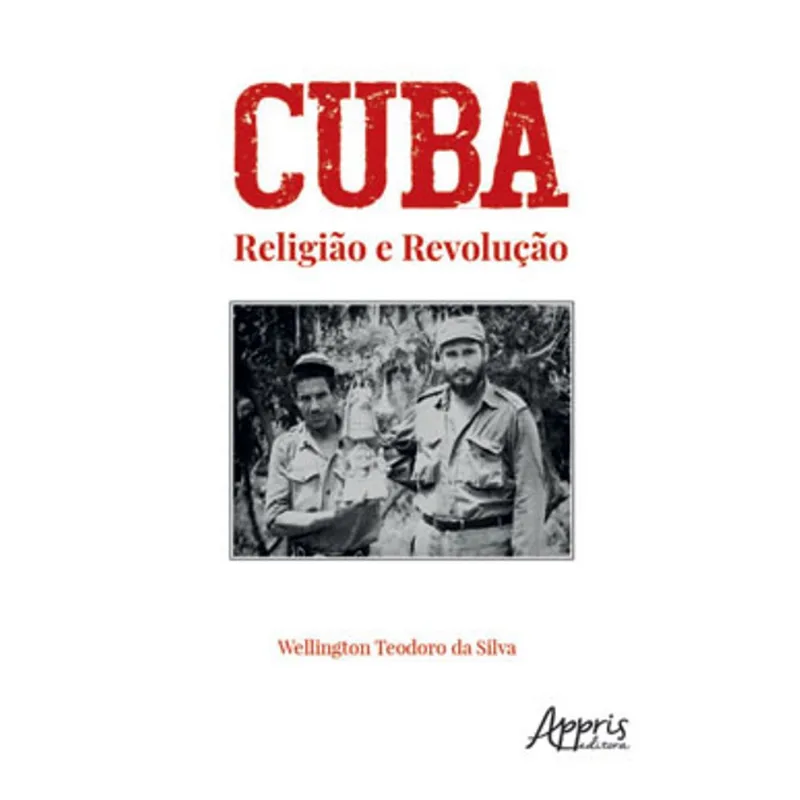 CUBA - RELIGIÃO E REVOLUÇÃO