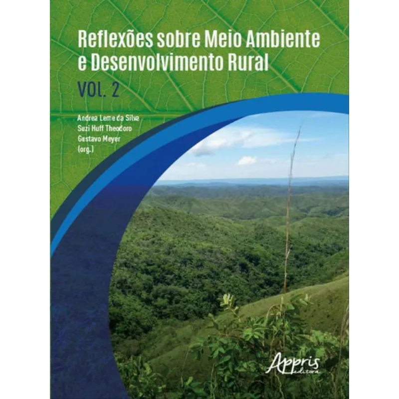REFLEXÕES SOBRE MEIO AMBIENTE E DESENVOLVIMENTO RURAL - VOL. 2
