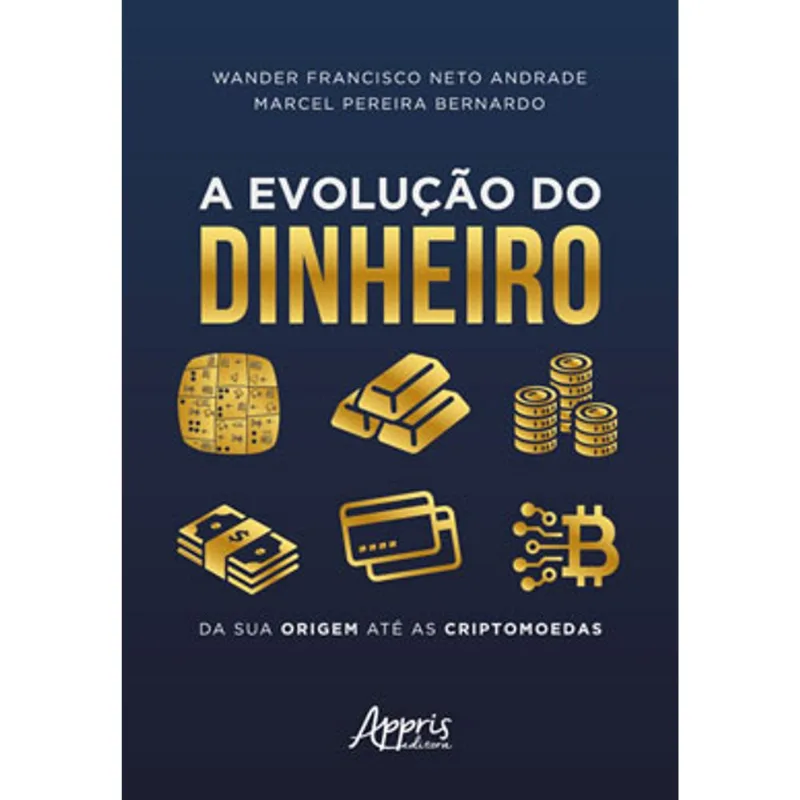 A EVOLUÇÃO DO DINHEIRO