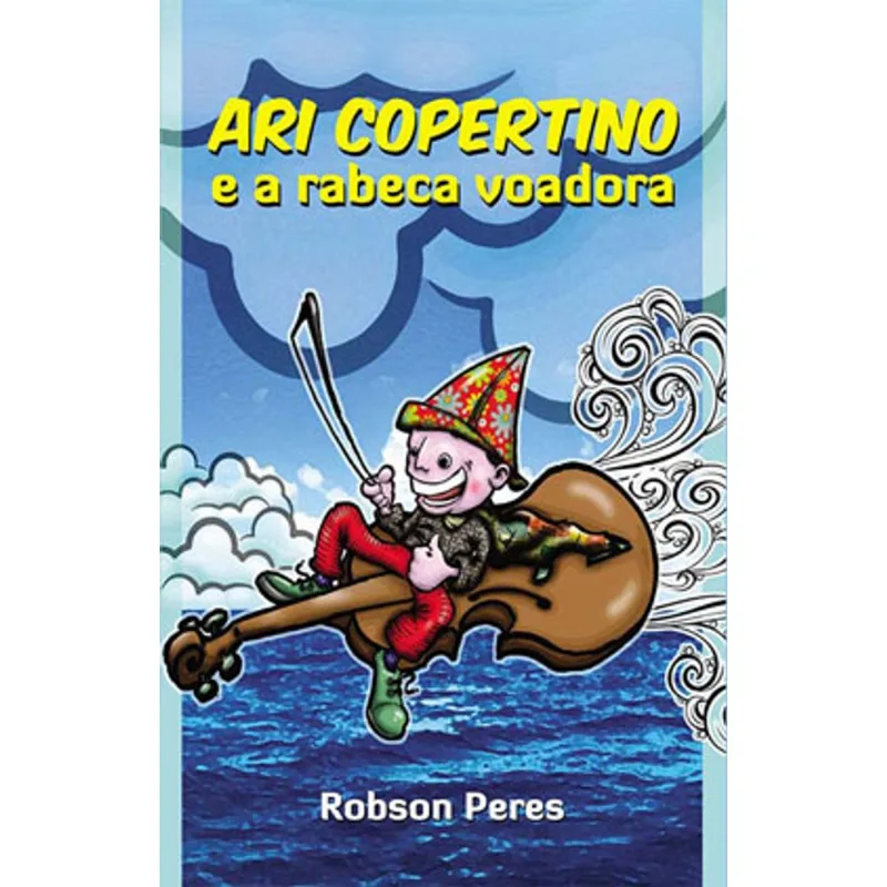 ARI COPERTINO E A RABECA VOADORA