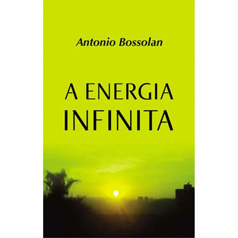 A ENERGIA INFINITA