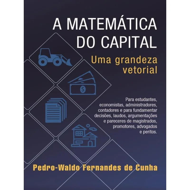 A MATEMÁTICA DO CAPITAL
