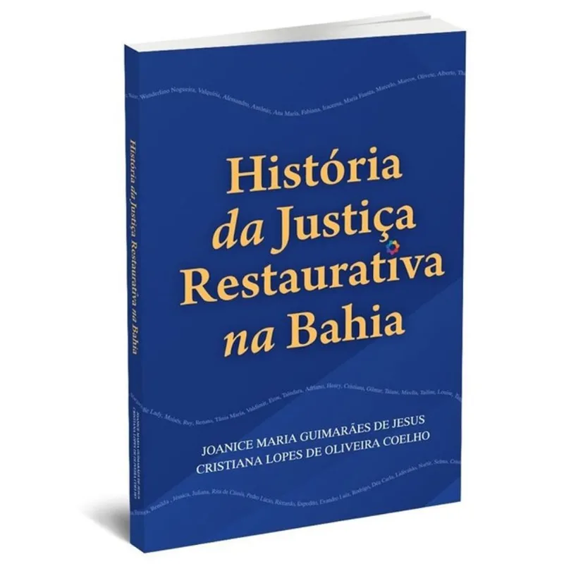 HISTÓRIA DA JUSTIÇA RESTAURATIVA NA BAHIA
