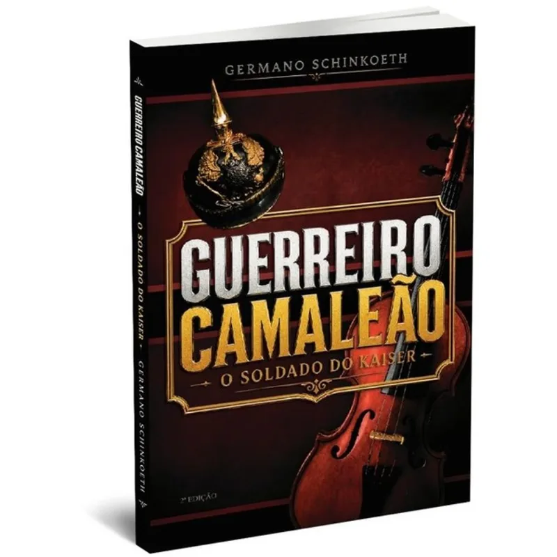 GUERREIRO CAMALEÃO - O SOLDADO DO KAISER