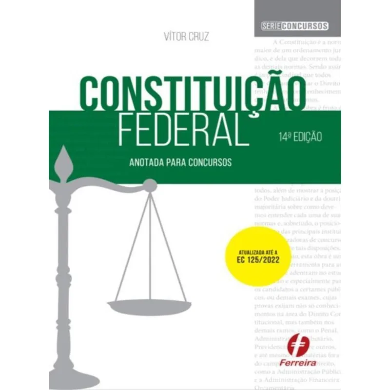 CONSTITUIÇÃO FEDERAL ANOTADA PARA CONCURSOS