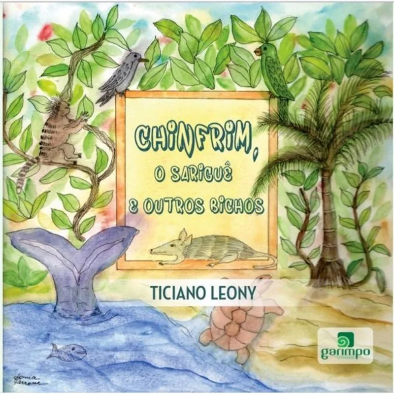 CHINFRIM, O SARIGUÊ E OUTROS BICHOS - VOL. 1