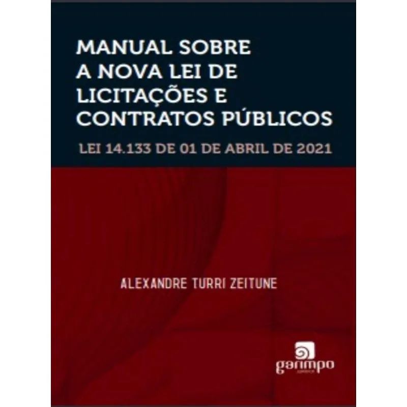 MANUAL SOBRE A NOVA LEI DE LICITAÇÕES E CONTRATOS PÚBLICOS