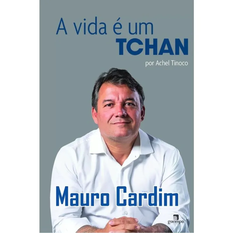 A VIDA É UM TCHAN