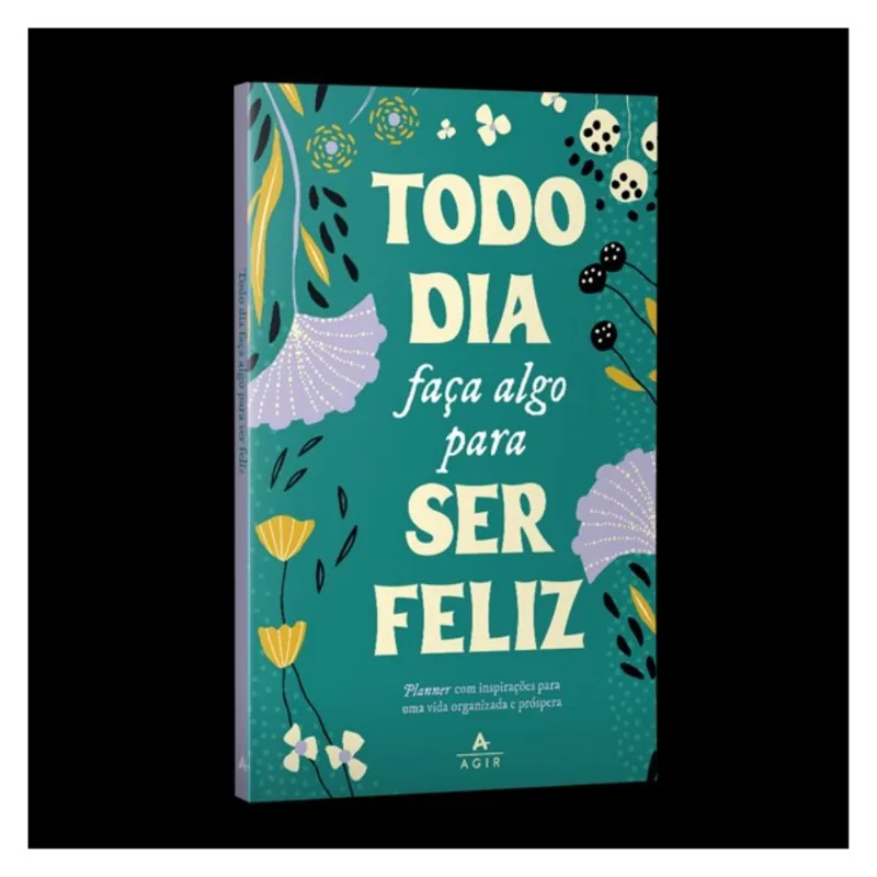 TODO DIA FAÇA ALGO PARA SER FELIZ