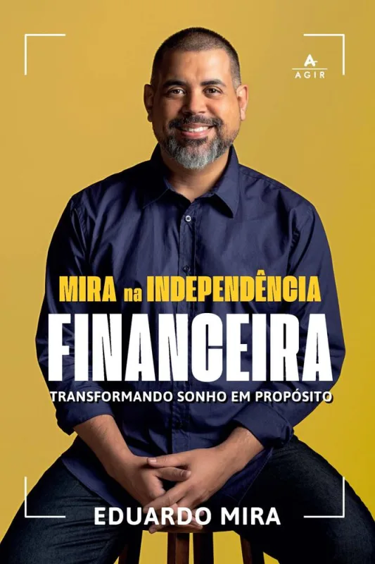 Mira Na Independência Financeira - LC - Livros