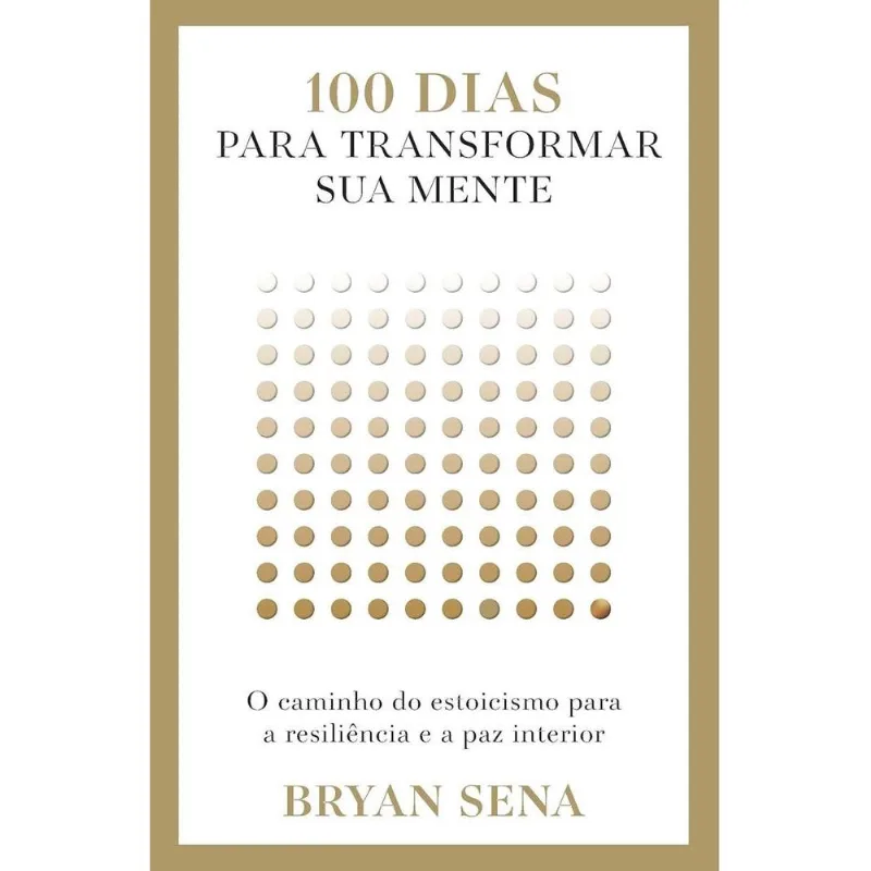 100 Dias Para Transformar Sua Mente