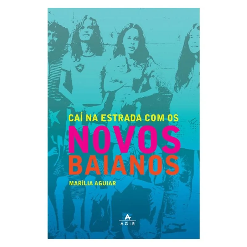 CAÍ NA ESTRADA COM OS NOVOS BAIANOS