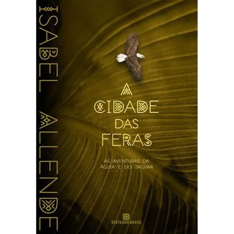 Livro A Cidade Das Feras (vol. 1 As Aventuras Da Águia E Do Jaguar) Bertrand Brasil (MP)