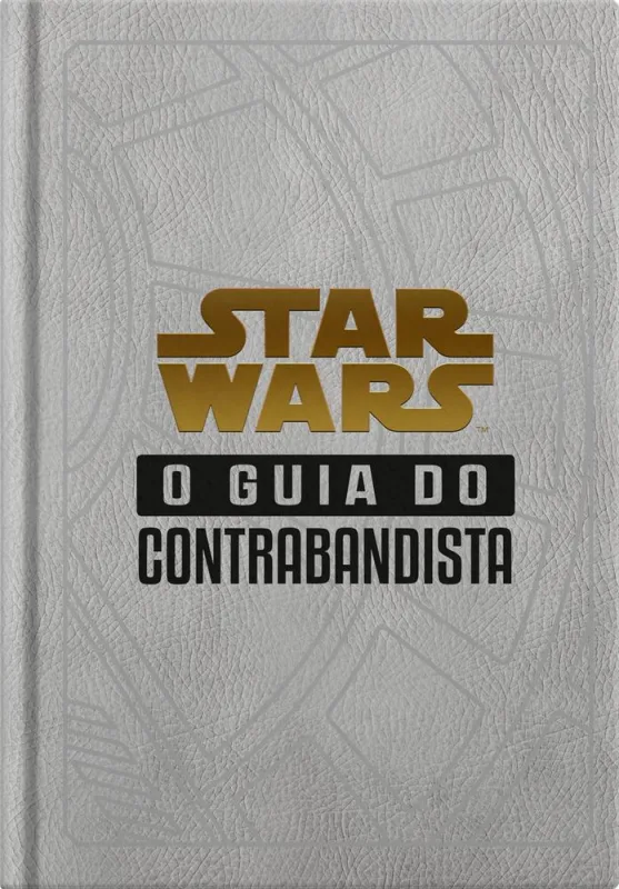 Star Wars - O Guia Do Contrabandista - LC - Livros