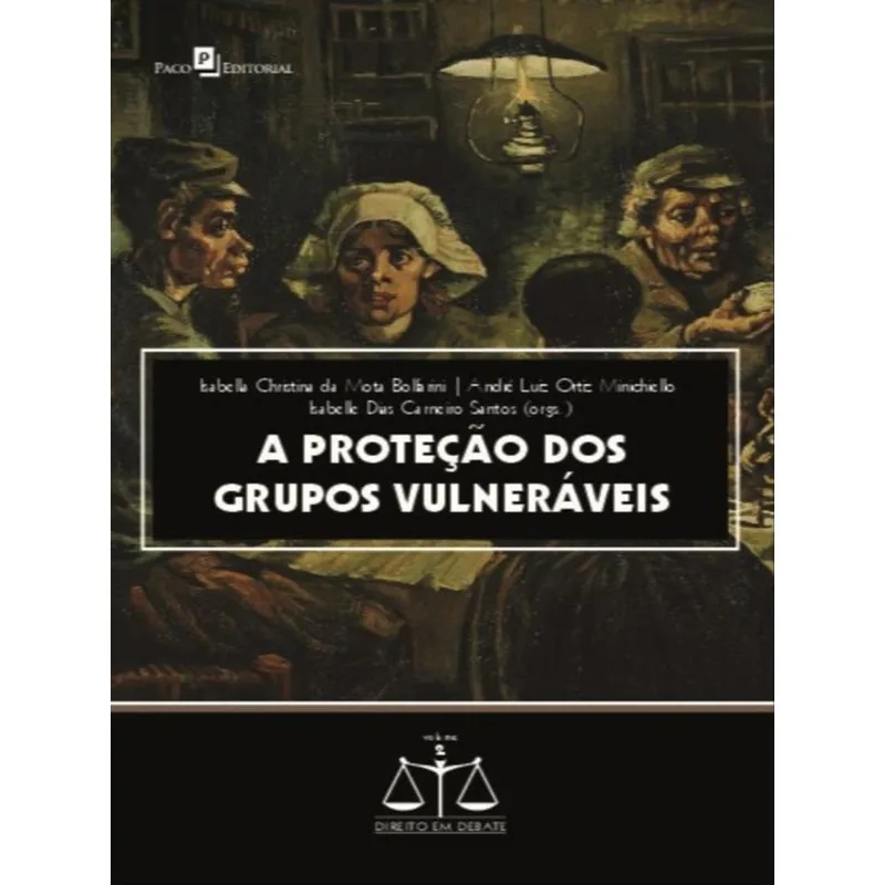 A PROTEÇÃO DOS GRUPOS VULNERÁVEIS