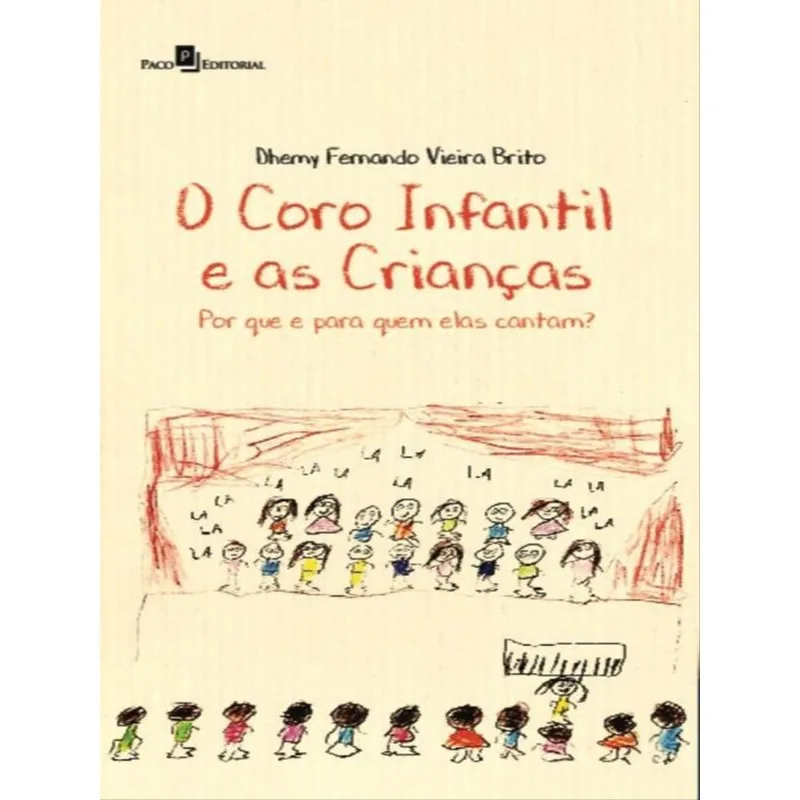 O CORO INFANTIL E AS CRIANÇAS