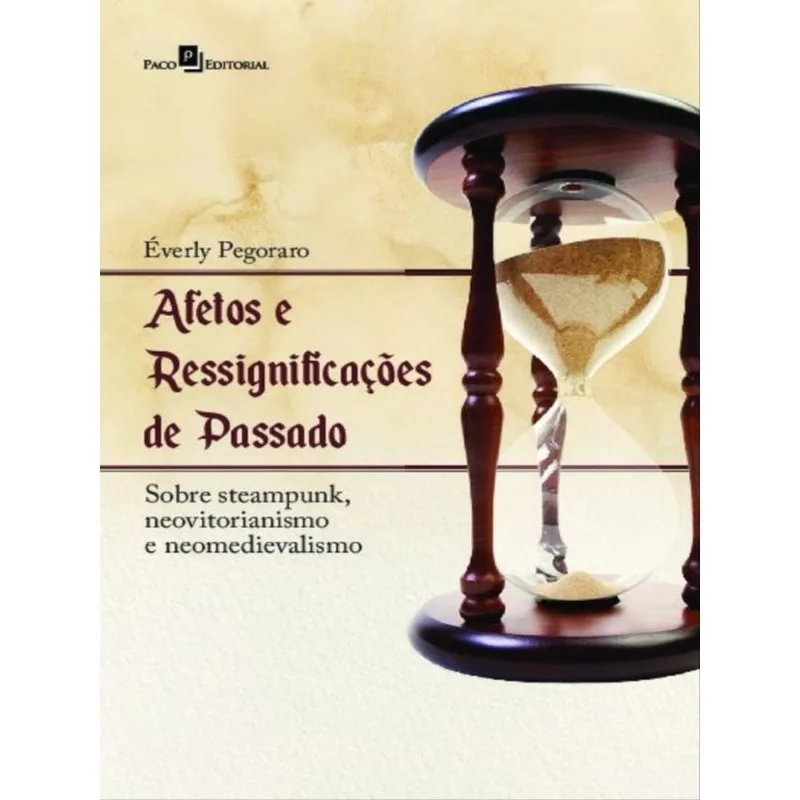 AFETOS E RESSIGNIFICAÇÕES DE PASSADO