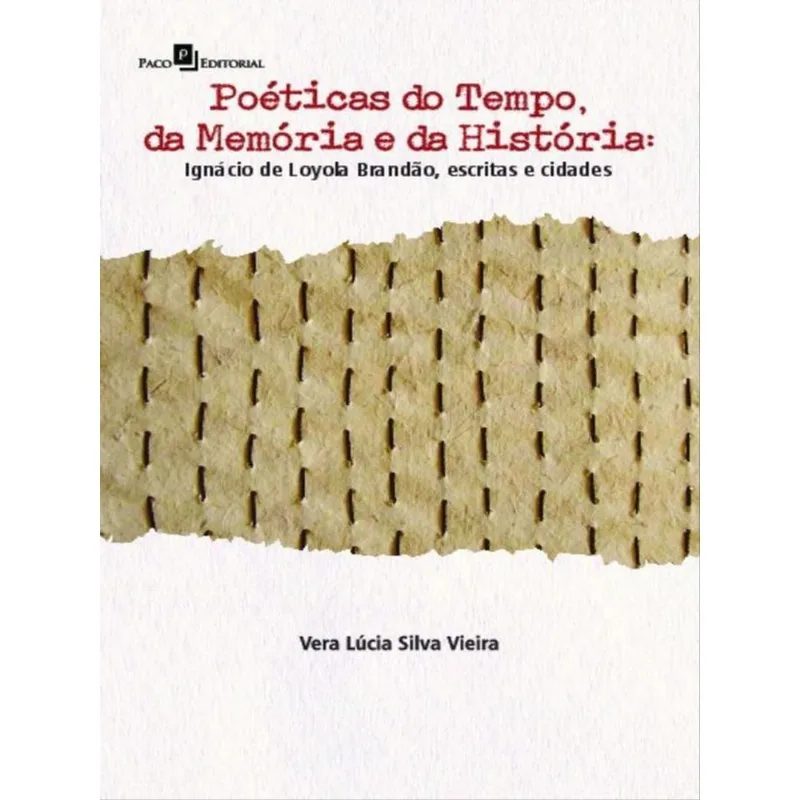 POÉTICAS DO TEMPO, DA MEMÓRIA E DA HISTÓRIA