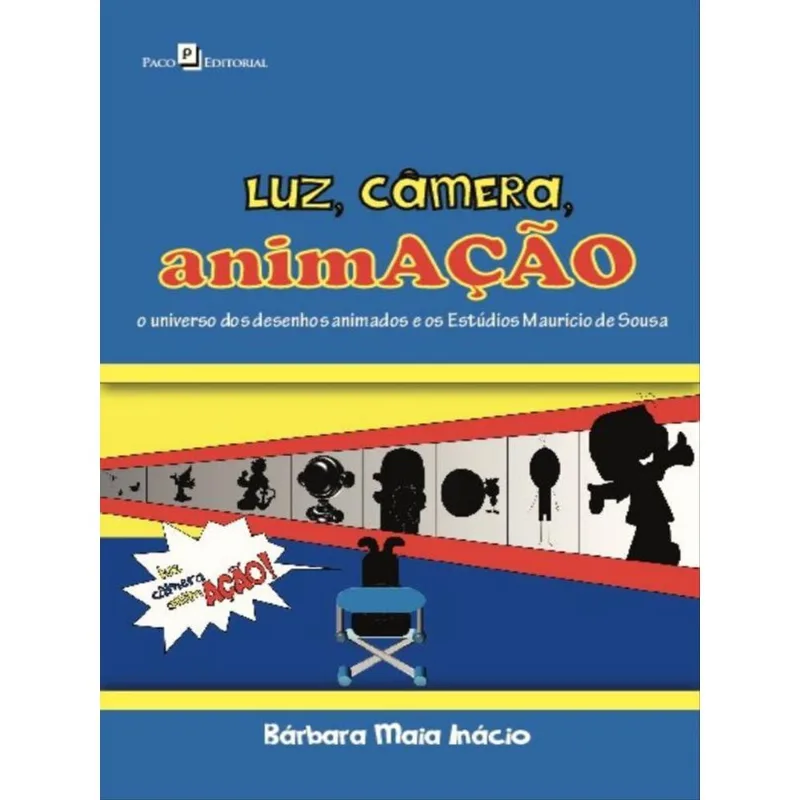LUZ, CÂMERA, ANIMAÇÃO