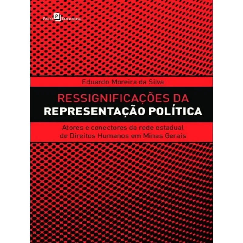 RESSIGNIFICAÇÕES DA REPRESENTAÇÃO POLÍTICA