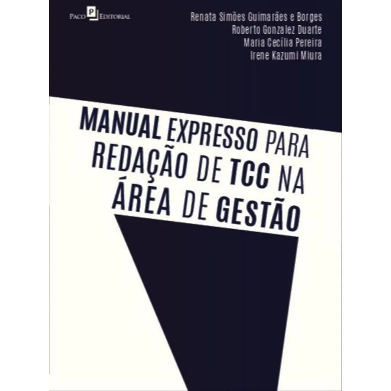 MANUAL EXPRESSO PARA REDAÇÃO DE TCC NA ÁREA DE GESTÃO