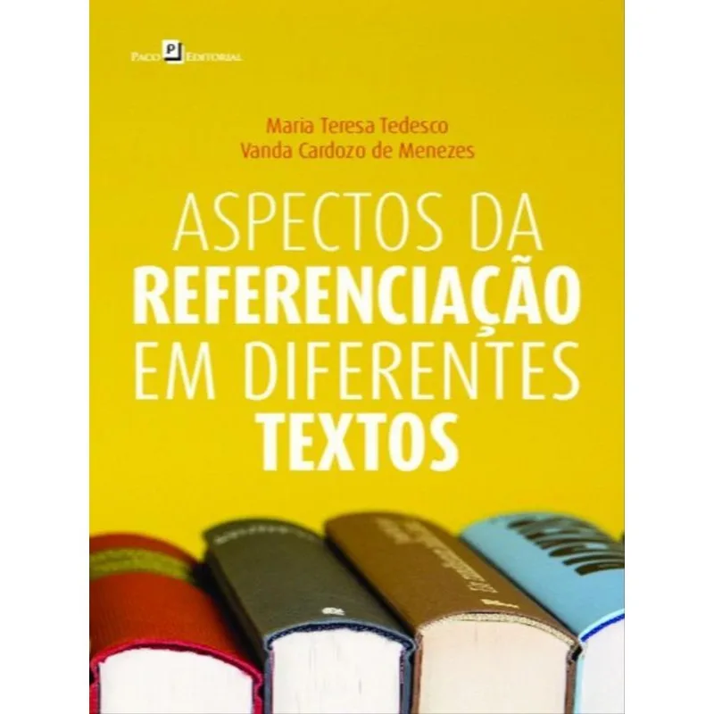 ASPECTOS DA REFERENCIAÇÃO EM DIFERENTES TEXTOS