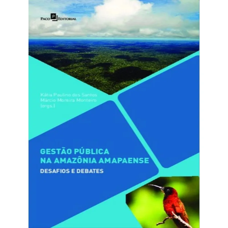 GESTÃO PÚBLICA NA AMAZÔNIA AMAPAENSE