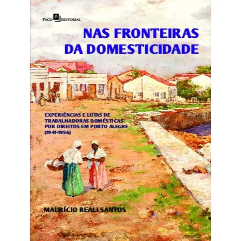 NAS FRONTEIRAS DA DOMESTICIDADE