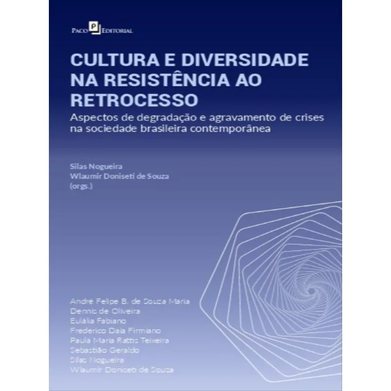 CULTURA E DIVERSIDADE NA RESISTÊNCIA AO RETROCESSO