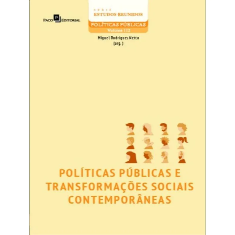 POLÍTICAS PÚBLICAS E TRANSFORMAÇÕES SOCIAIS CONTEMPORÂNEAS