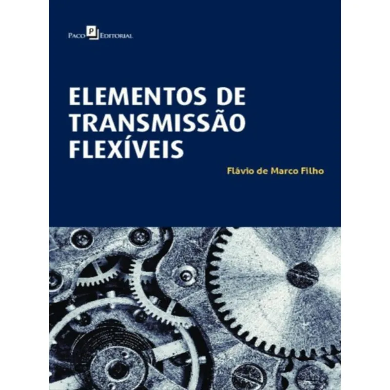 ELEMENTOS DE TRANSMISSÃO FLEXÍVEIS